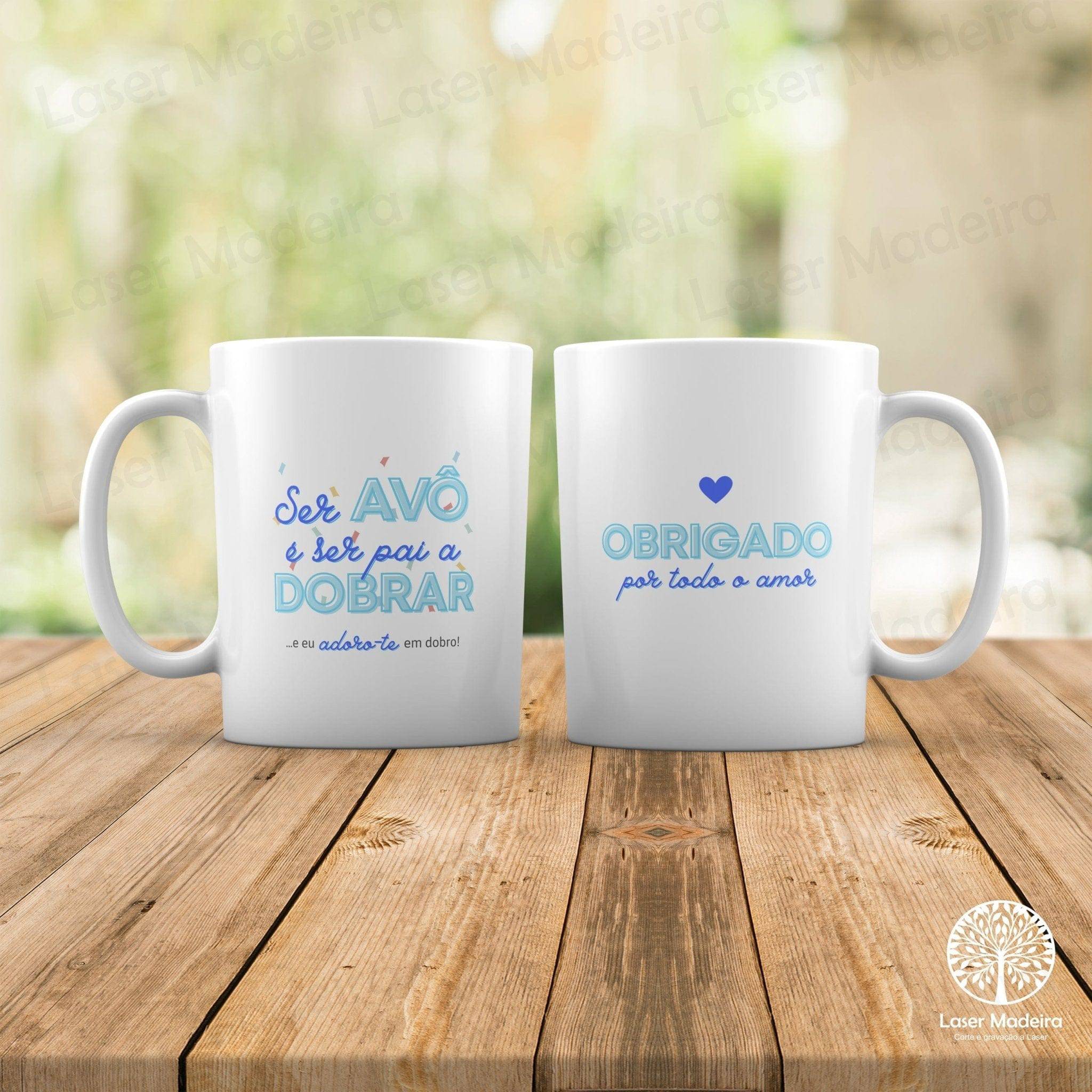 Caneca Personalizada para Avós - "a Dobrar" - Laser Madeira