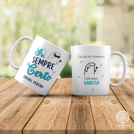 Caneca Personalizada "Sr. Sempre Certo" - Dia dos Namorados/ Dia do Pai/ Padrinho/ Dia dos Avós - Laser Madeira