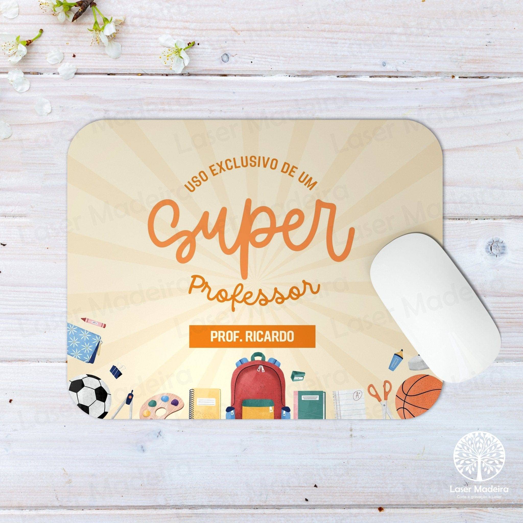Tapete de Rato (Mousepad) - "Super" Escolar - Laser Madeira